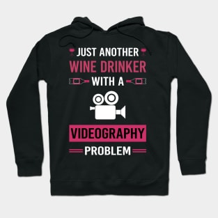 Wine Drinker Videography Videographer Hoodie